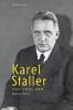 Karel Staller: život s dvojí tváří