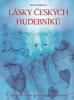 Lásky českých hudebníků. Zajímavosti ze života významných českých osobností