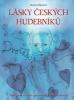 Lásky českých hudebníků. Zajímavosti ze života významných českých osobností