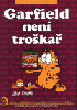 Garfield není troškař