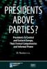 Presidents above Parties?