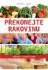 Překonejte rakovinu – průvodce sebeléčením