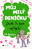 Můj milý deníčku – Jasně, že jsem nejlepší!