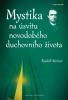 Mystika na úsvitu novodobého duchovního života