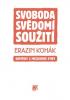 Svoboda, svědomí, soužití
