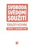 Svoboda, svědomí, soužití