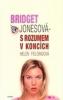 Bridget Jonesová - s rozumem v koncích