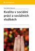 Kvalita v sociální práci a sociálních službách