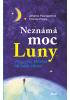 Neznámá moc Luny 1 - Vliv cyklu Měsíce na naše zdraví