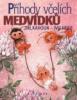 Kniha Příhody včelích medvídků Příhody včelích medvídků