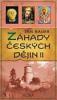 Záhady českých dějin II