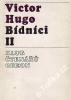 zdroj: http://www.e-trafika.cz/trafika/eshop/17-1-Autori-A-B-C-D-E-F-G-H-CH/369-3-Hugo-Victor/5/10236-Bidnici-II-Victor-Hugo-197