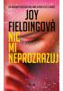 Nic mi neprozrazuj