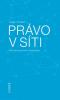 Právo v síti. Průvodce právem na internetu