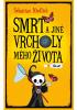 Smrt a jiné vrcholy mého života