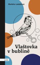 Vlaštovka v bublině