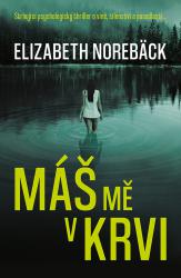 Máš mě v krvi