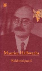 Kolektivní paměť - Maurice Halbwachs