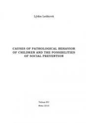 Causes of pathological behavior of children and the possibilities of social prevention