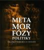 Metamorfózy politiky. Pražské pomníky 19. století